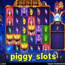 piggy slots