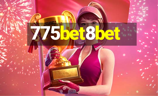 775bet8bet