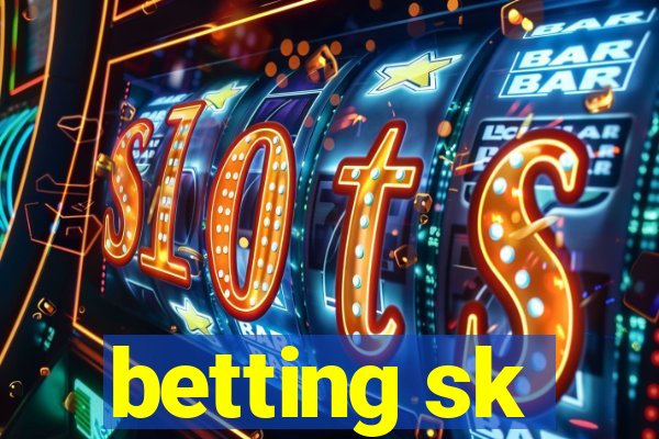 betting sk