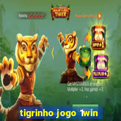 tigrinho jogo 1win