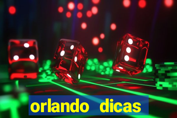 orlando dicas reclame aqui