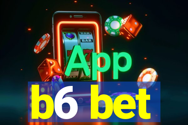 b6 bet