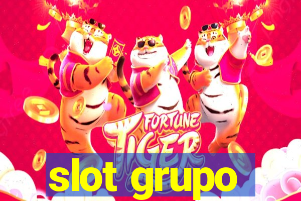 slot grupo