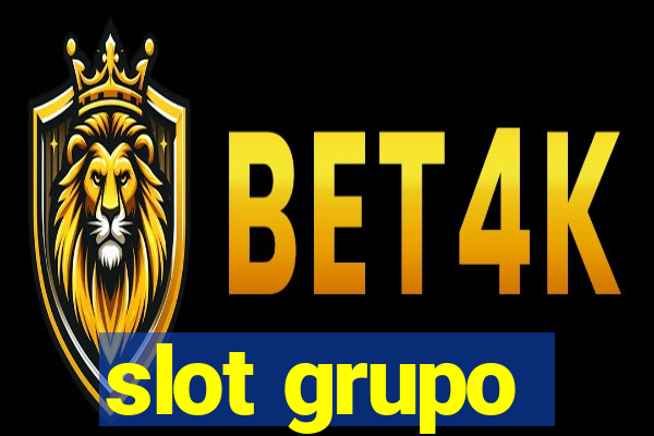 slot grupo