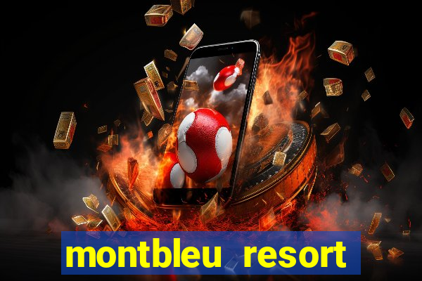 montbleu resort casino & spa stateline