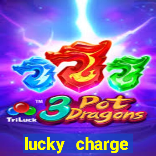 lucky charge penghasil uang