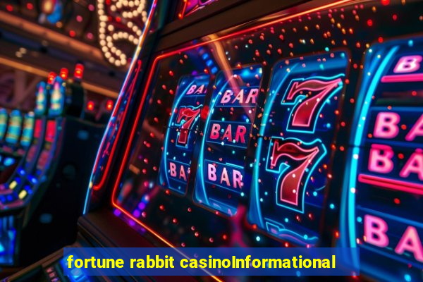 fortune rabbit casinoInformational