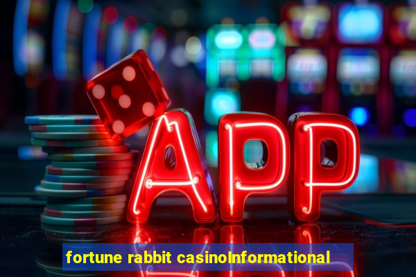 fortune rabbit casinoInformational