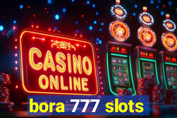 bora 777 slots