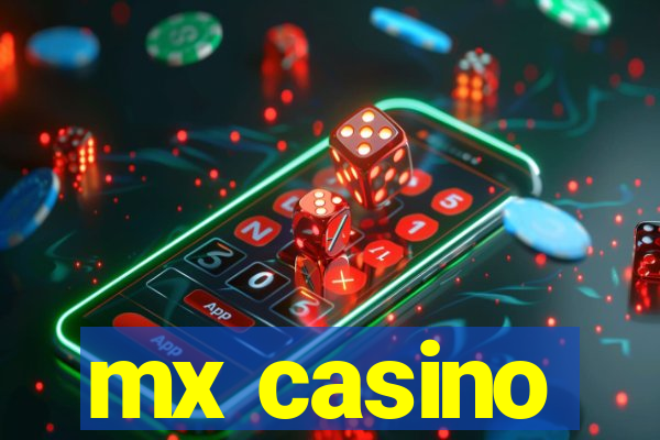 mx casino