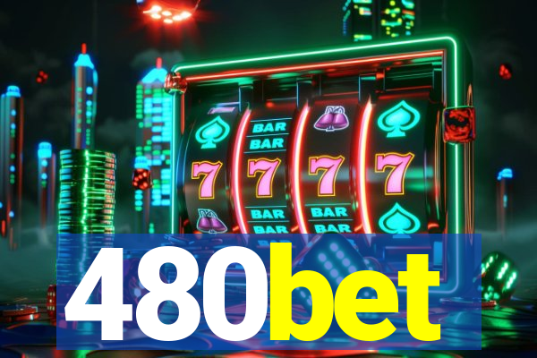 480bet