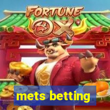 mets betting