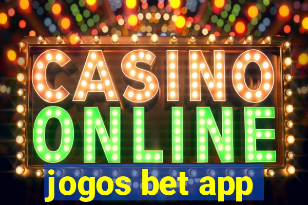 jogos bet app