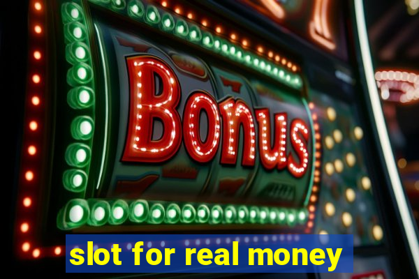 slot for real money