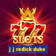 j j redick duke