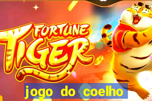 jogo do coelho ganhar dinheiro