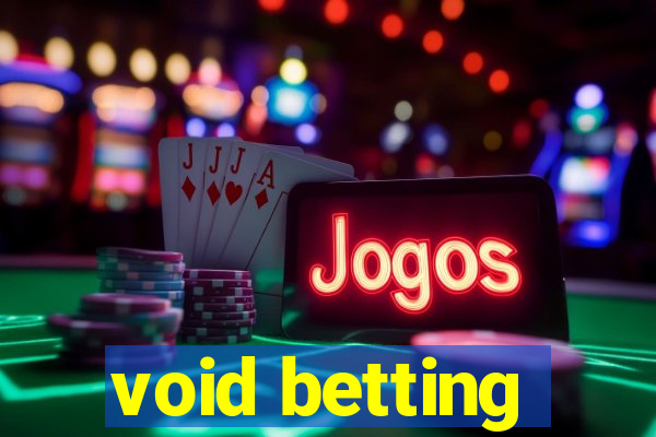 void betting