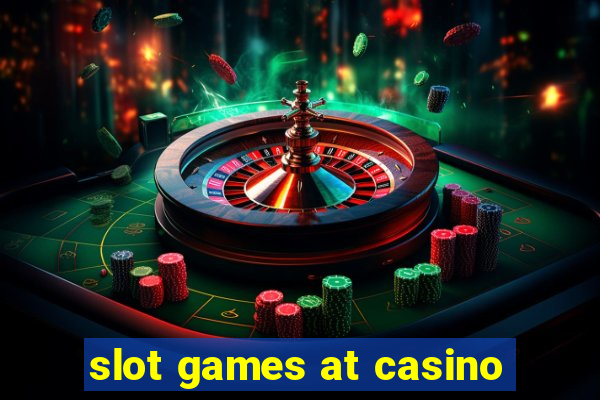 slot games at casino