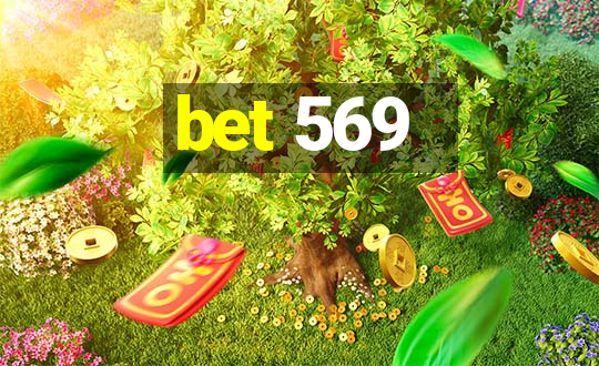 bet 569