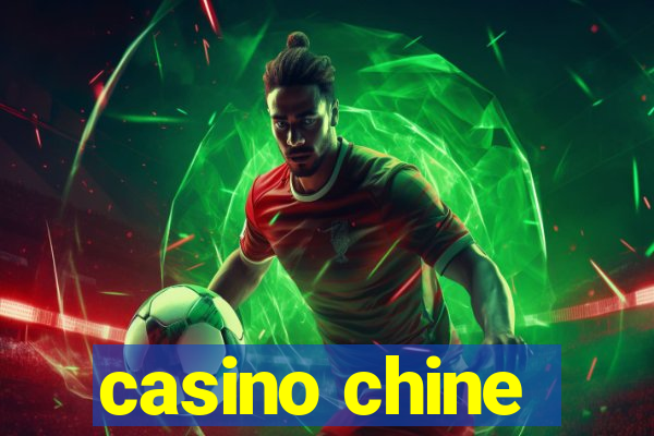 casino chine