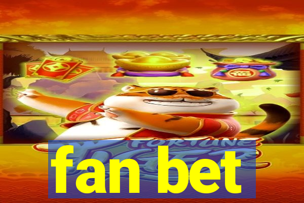 fan bet