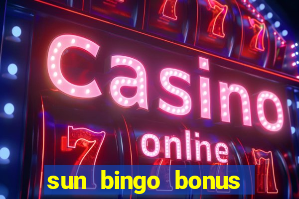 sun bingo bonus codes for existing customers 2020