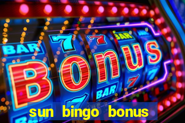 sun bingo bonus codes for existing customers 2020