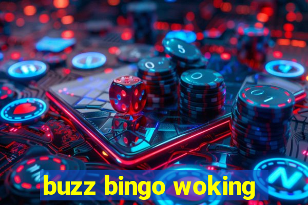 buzz bingo woking