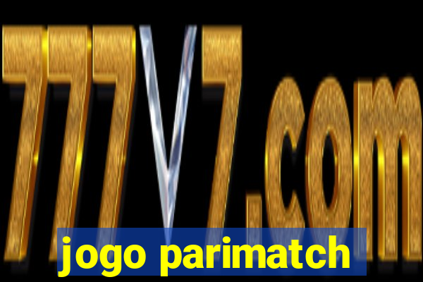 jogo parimatch