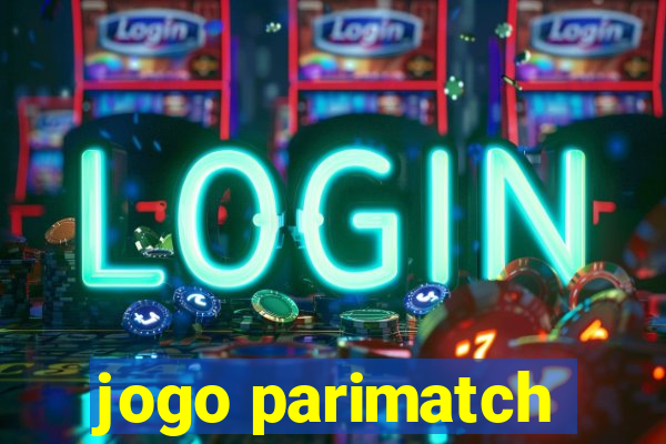 jogo parimatch