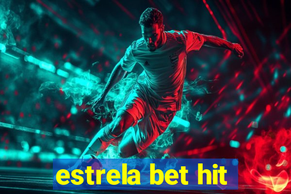 estrela bet hit