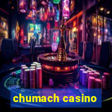 chumach casino