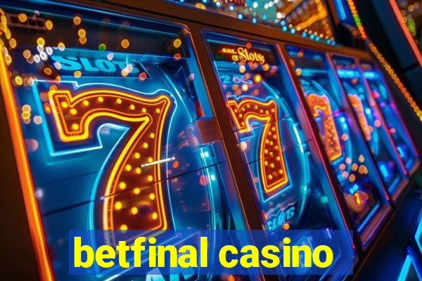 betfinal casino