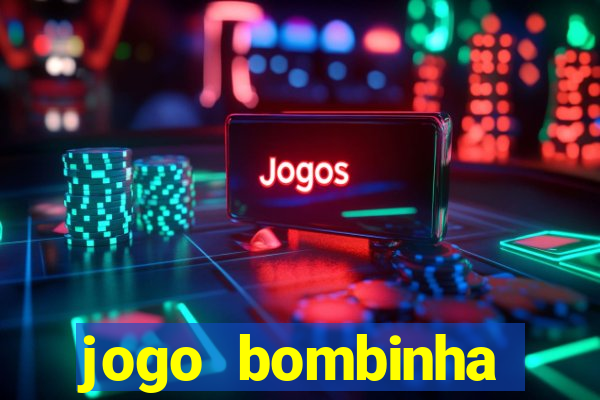 jogo bombinha ganhar dinheiro