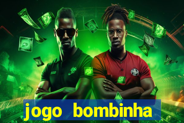 jogo bombinha ganhar dinheiro