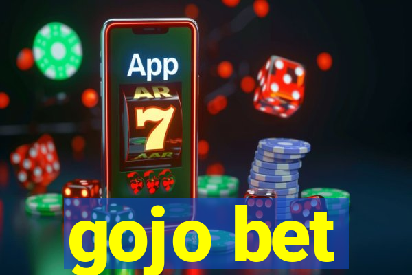 gojo bet