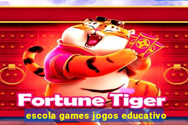 escola games jogos educativo