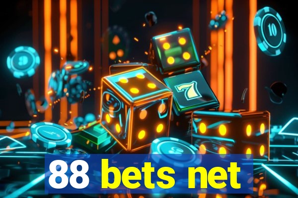 88 bets net