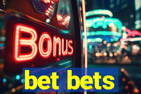 bet bets