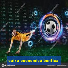 caixa economica benfica