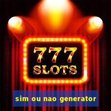 sim ou nao generator