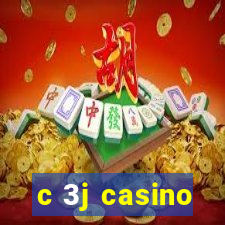 c 3j casino