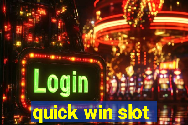 quick win slot