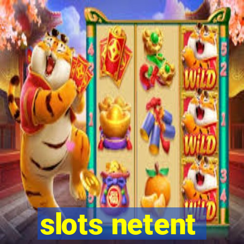 slots netent