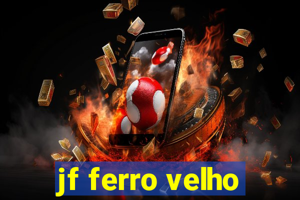 jf ferro velho