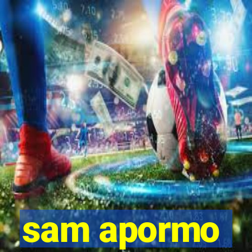 sam apormo