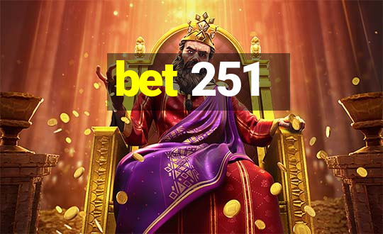 bet 251