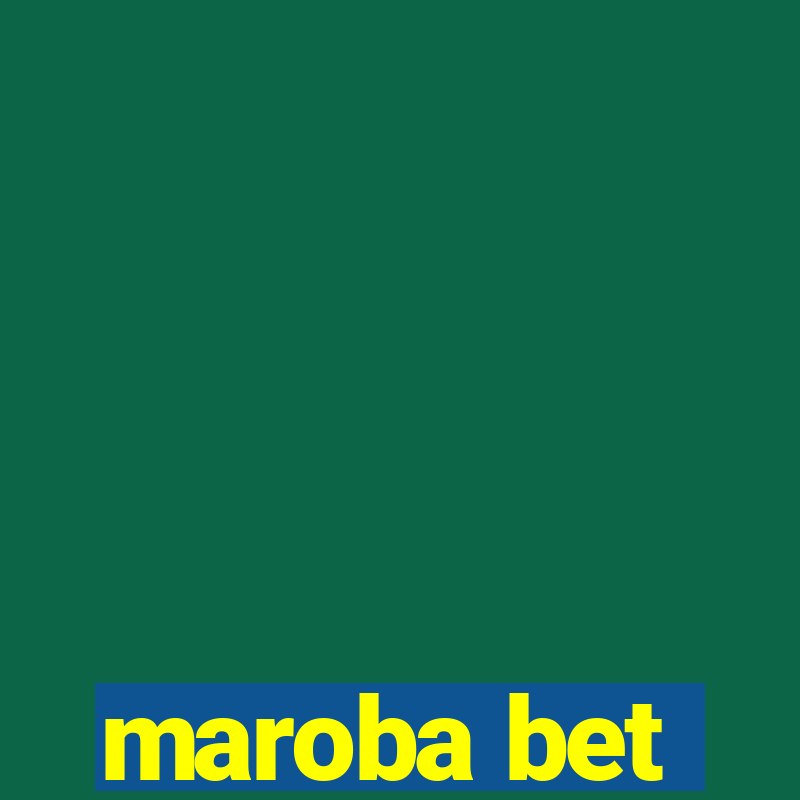 maroba bet