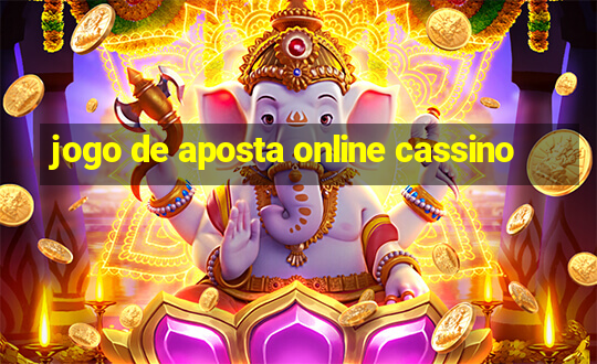 jogo de aposta online cassino