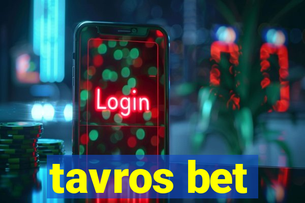 tavros bet